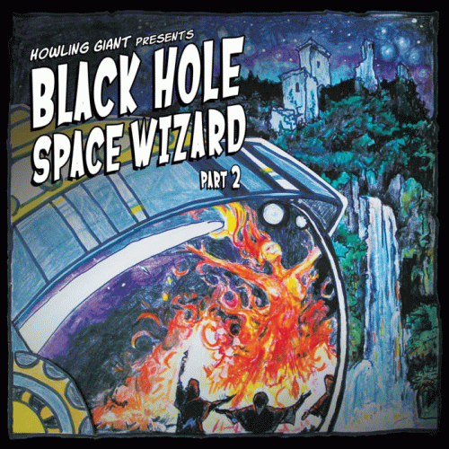 Howling Giant : Black Hole Space Wizard: Part 2